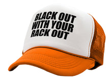 Load image into Gallery viewer, BLACK OUT with your RACK OUT - funny sexy - Adjustable Snap Back Trucker Cap Hat
