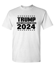 Load image into Gallery viewer, Trump 2024 - Take America Back Political Conservative Unisex T-Shirt - MAGA
