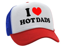 Load image into Gallery viewer, I Heart Hot Dads - Vintage Retro Style Trucker Cap Hat - Five Panel Retro Style TRUCKER Cap
