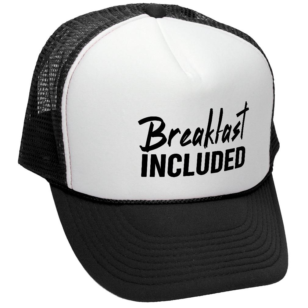 Breakfast Included - Retro Vintage Mesh Trucker Cap Hat - Flat Bill Snap Back 5 Panel Hat