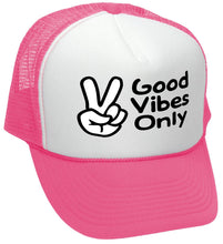 Load image into Gallery viewer, Good Vibes Only - TRUCKER HAT - Mesh Cap - Five Panel Retro Style TRUCKER Cap
