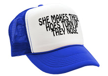 Load image into Gallery viewer, She Make These Hoes Turn Up Their Nose - Vintage Retro Style Trucker Cap Hat - Five Panel Retro Style TRUCKER Cap
