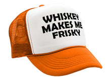 Load image into Gallery viewer, WHISKEY MAKES ME FRISKY - funny alcohol - Vintage Retro Style Trucker Cap Hat - Five Panel Retro Style TRUCKER Cap
