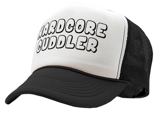 HARDCORE CUDDLER - funny sexy cute - Vintage Retro Style Trucker Cap Hat - Five Panel Retro Style TRUCKER Cap