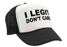 Load image into Gallery viewer, I Legit Don&#39;t Care - Vintage Retro Style Trucker Cap Hat - Five Panel Retro Style TRUCKER Cap
