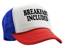 Load image into Gallery viewer, BREAKFAST INCLUDED - Five Panel Retro Style TRUCKER Cap
