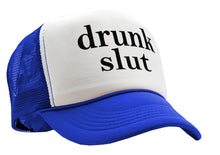 Load image into Gallery viewer, DRUNK SLUT - party frat college beer drink - Vintage Retro Style Trucker Cap Hat - Five Panel Retro Style TRUCKER Cap
