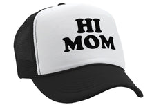 Load image into Gallery viewer, HI MOM - Five Panel Retro Style TRUCKER Cap
