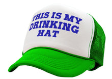 Load image into Gallery viewer, This is my DRINKING HAT - drunk party college - Vintage Retro Style Trucker Cap Hat - Five Panel Retro Style TRUCKER Cap
