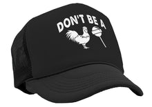 Load image into Gallery viewer, Don&#39;t Be a Cock Sucker - Vintage Retro Style Trucker Cap Hat - Five Panel Retro Style TRUCKER Cap
