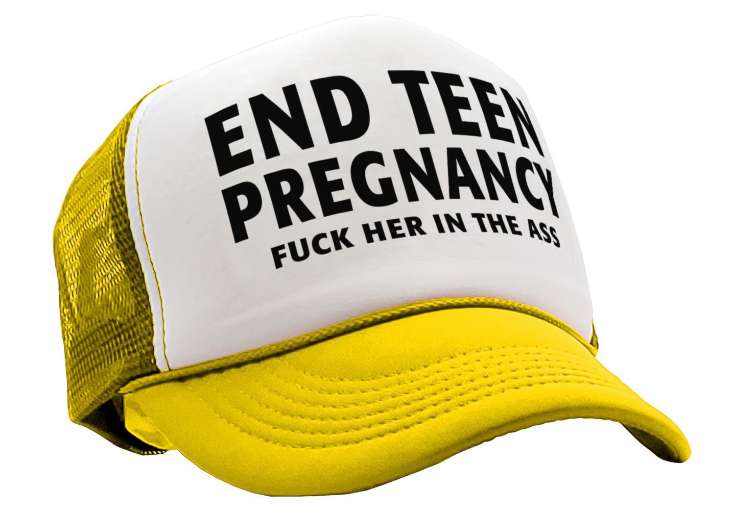 END TEEN PREGNANCY - fuck her in the ass - Vintage Retro Style Trucker Cap Hat - Five Panel Retro Style TRUCKER Cap