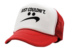 Load image into Gallery viewer, JUST COULDN&#39;T - do it parody - Five Panel Retro Style TRUCKER Cap
