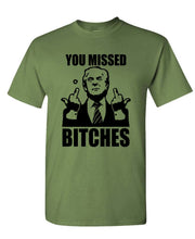 Load image into Gallery viewer, Trump 2024 You Missed B****es Political Unisex Cotton T-Shirt Conservative Election Tee
