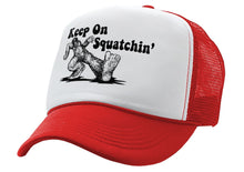 Load image into Gallery viewer, KEEP ON SQUATCHIN&#39; - Five Panel Retro Style TRUCKER Cap
