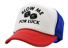 Load image into Gallery viewer, BLOW ME for LUCK - casino craps dice - Vintage Retro Style Trucker Cap Hat - Five Panel Retro Style TRUCKER Cap
