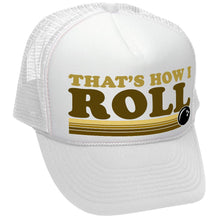 Load image into Gallery viewer, THAT&#39;S HOW I ROLL - bowling retro ball - Vintage Retro Style Trucker Cap Hat - Five Panel Retro Style TRUCKER Cap
