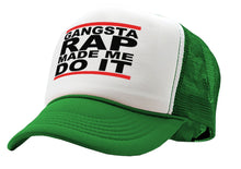 Load image into Gallery viewer, GANGSTA RAP Made Me Do It - gangster hip hop - Vintage Retro Style Trucker Cap Hat - Five Panel Retro Style TRUCKER Cap
