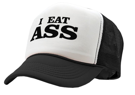 I Eat Ass - Five Panel Retro Style TRUCKER Cap