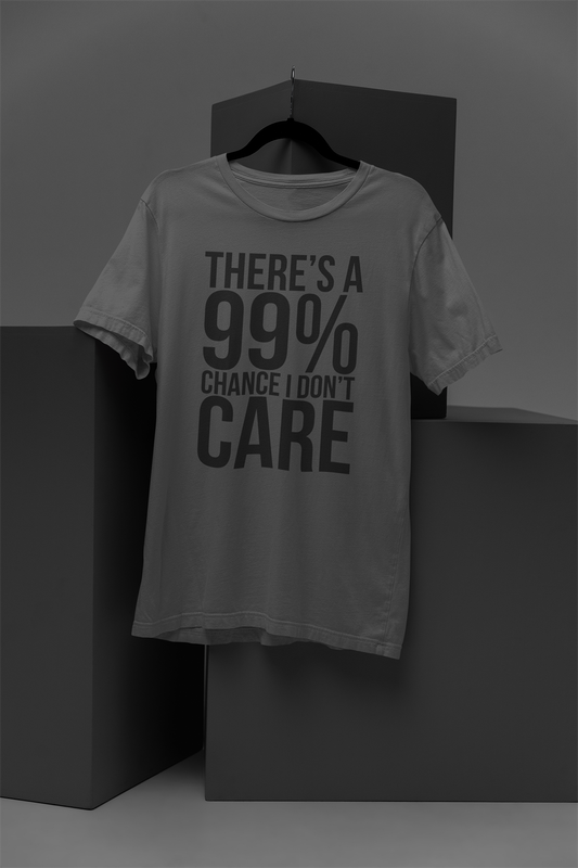 99% Chance I Don't Care - Mens Cotton T-shirt