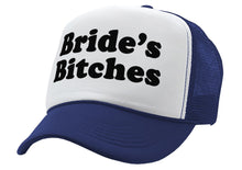 Load image into Gallery viewer, BRIDE&#39;S BITCHES - wedding marriage party bride - Vintage Retro Style Trucker Cap Hat - Five Panel Retro Style TRUCKER Cap
