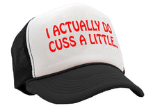 Load image into Gallery viewer, I Actually DO Cuss A Little - viral video - Vintage Retro Style Trucker Cap Hat - Five Panel Retro Style TRUCKER Cap
