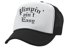 Load image into Gallery viewer, PIMPIN AIN&#39;T EASY - hip hop rap music - Vintage Retro Style Trucker Cap Hat - Five Panel Retro Style TRUCKER Cap
