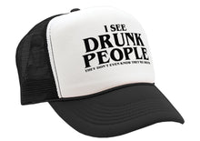 Load image into Gallery viewer, I see DRUNK PEOPLE - party club - Five Panel Retro Style TRUCKER Cap
