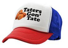 Load image into Gallery viewer, TATERS GON&#39; TATE - funny joke gag gift hat - Vintage Retro Style Trucker Cap Hat - Five Panel Retro Style TRUCKER Cap
