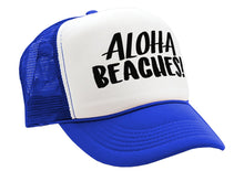 Load image into Gallery viewer, ALOHA BEACHES! Adult Trucker Cap Hat
