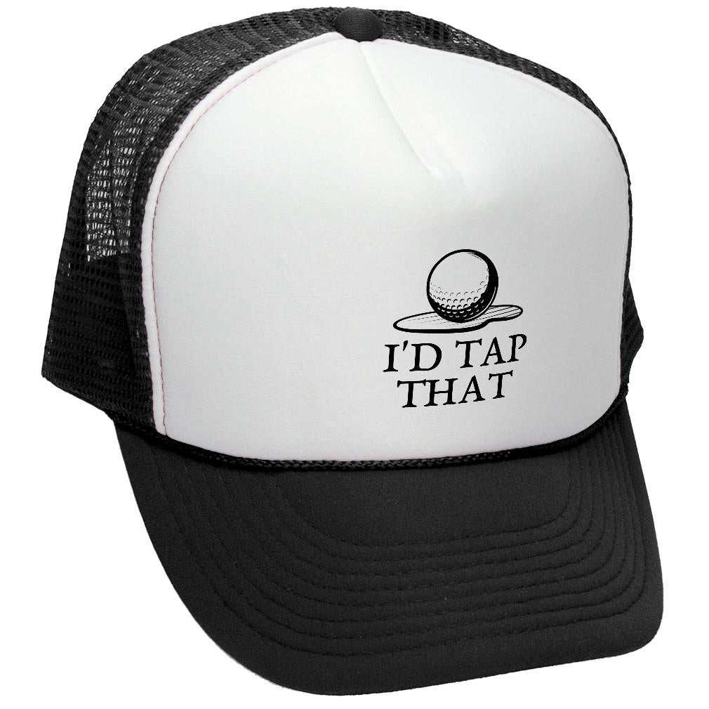 I'd TAP THAT - GOLF - Retro Vintage Mesh Trucker Cap Hat - Five Panel Retro Style TRUCKER Cap