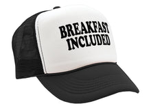 Load image into Gallery viewer, BREAKFAST INCLUDED - Five Panel Retro Style TRUCKER Cap
