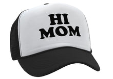 Load image into Gallery viewer, HI MOM - Five Panel Retro Style TRUCKER Cap
