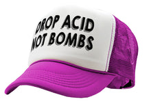 Load image into Gallery viewer, DROP ACID NOT BOMBS - funny drugs anti war - Vintage Retro Style Trucker Cap Hat - Five Panel Retro Style TRUCKER Cap
