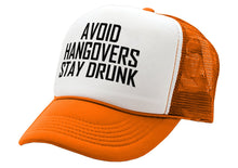 Load image into Gallery viewer, AVOID HANGOVERS - Stay Drunk - funny joke - Vintage Retro Style Trucker Cap Hat - Five Panel Retro Style TRUCKER Cap
