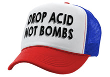 Load image into Gallery viewer, DROP ACID NOT BOMBS - funny drugs anti war - Vintage Retro Style Trucker Cap Hat - Five Panel Retro Style TRUCKER Cap
