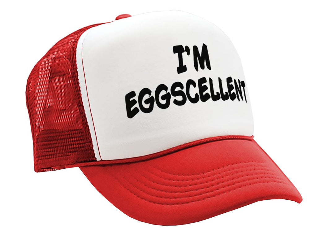 I'M EGGSCELLENT - regular funny - Vintage Retro Style Trucker Cap Hat - Five Panel Retro Style TRUCKER Cap