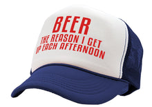 Load image into Gallery viewer, BEER - The Reason I Get up each AFTERNOON - Vintage Retro Style Trucker Cap Hat - Five Panel Retro Style TRUCKER Cap
