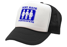 Load image into Gallery viewer, DON&#39;T HATE PARTICIPATE - funny sexy - Vintage Retro Style Trucker Cap Hat
