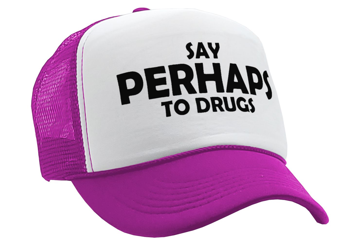 Say PERHAPS to Drugs - no maybe weed 420 funny - Vintage Retro Style Trucker Cap Hat - Five Panel Retro Style TRUCKER Cap