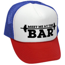 Load image into Gallery viewer, MEET ME AT THE BAR - weight lifting fitness - Mesh Trucker Hat Cap - Five Panel Retro Style TRUCKER Cap
