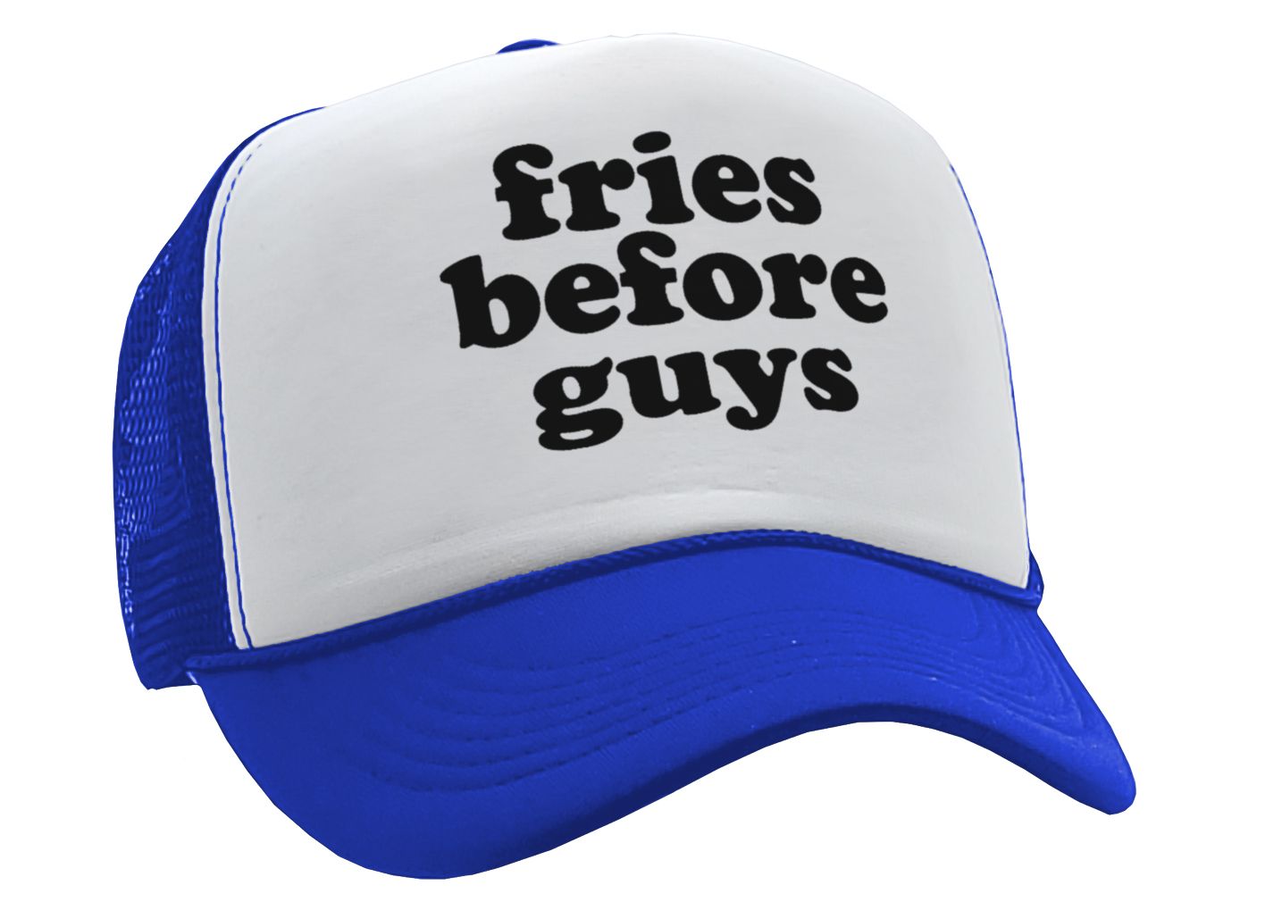 FRIES BEFORE GUYS - funny lady joke - Vintage Retro Style Trucker Cap Hat - Five Panel Retro Style TRUCKER Cap