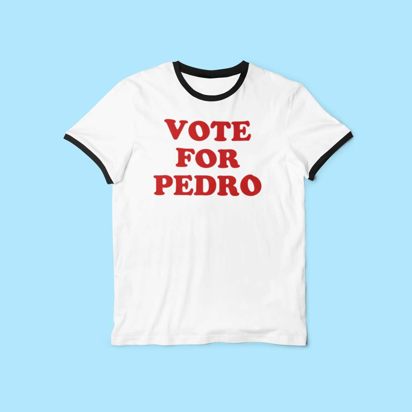 VOTE FOR PEDRO - Cotton Black/White Ringer