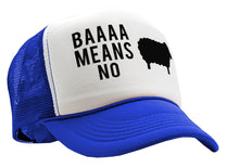 Load image into Gallery viewer, BAAAAAA MEANS NO - sheep parody joke gag - Vintage Retro Style Trucker Cap Hat - Five Panel Retro Style TRUCKER Cap
