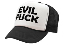 Load image into Gallery viewer, EVIL FUCK - sadistic bastard sick twisted - Vintage Retro Style Trucker Cap Hat - Five Panel Retro Style TRUCKER Cap
