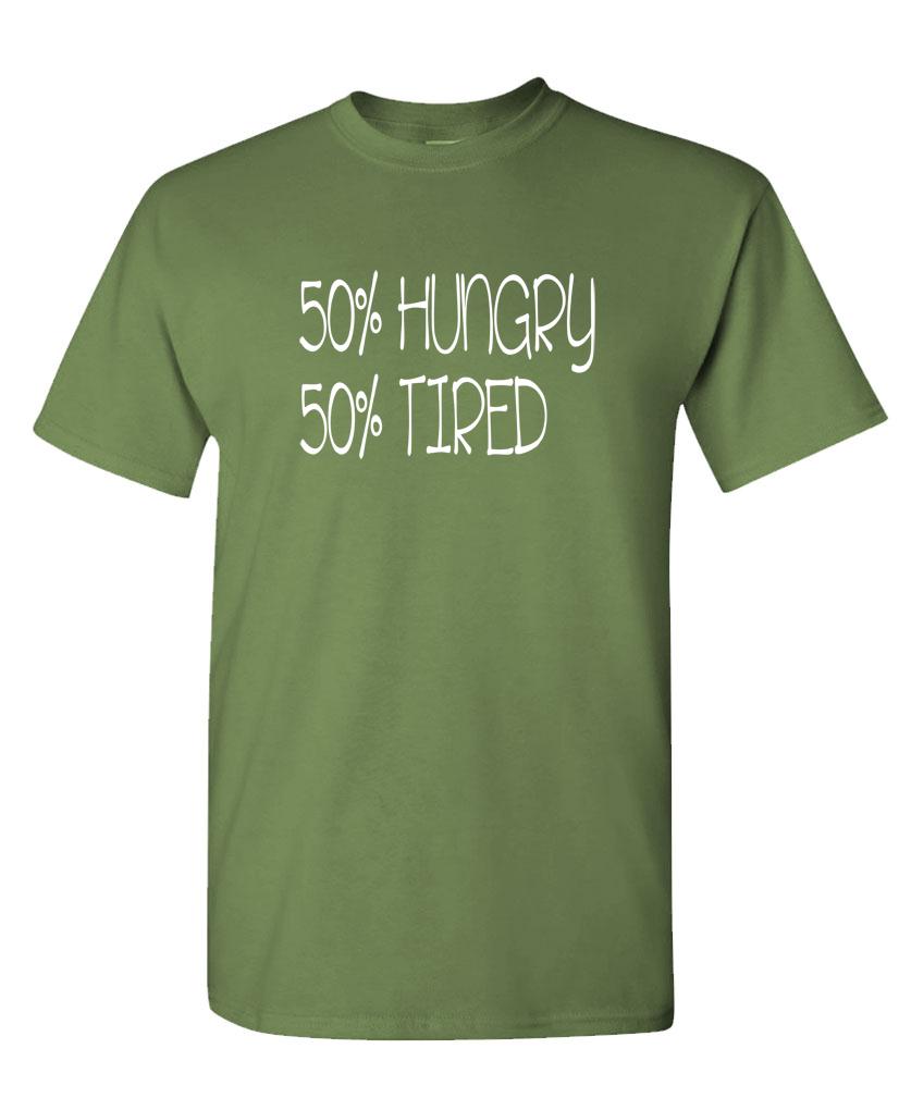 50 Percent Hungry 50 Percent TIRED - Unisex Cotton T-Shirt Tee Shirt