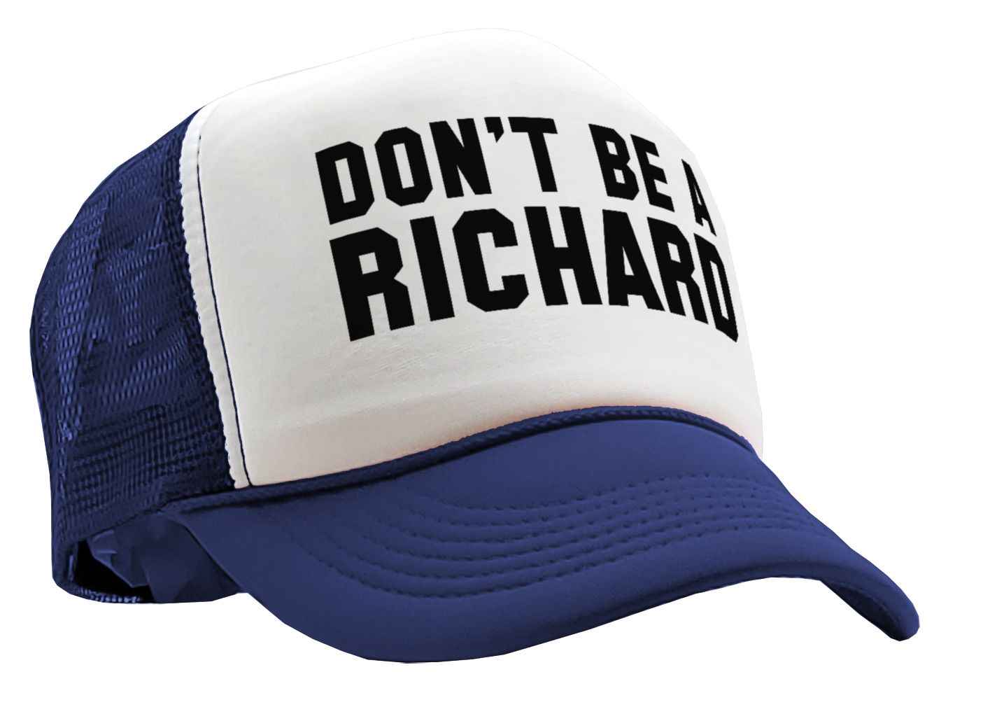 DON'T BE A RICHARD - funny - Vintage Retro Style Trucker Cap Hat - Five Panel Retro Style TRUCKER Cap