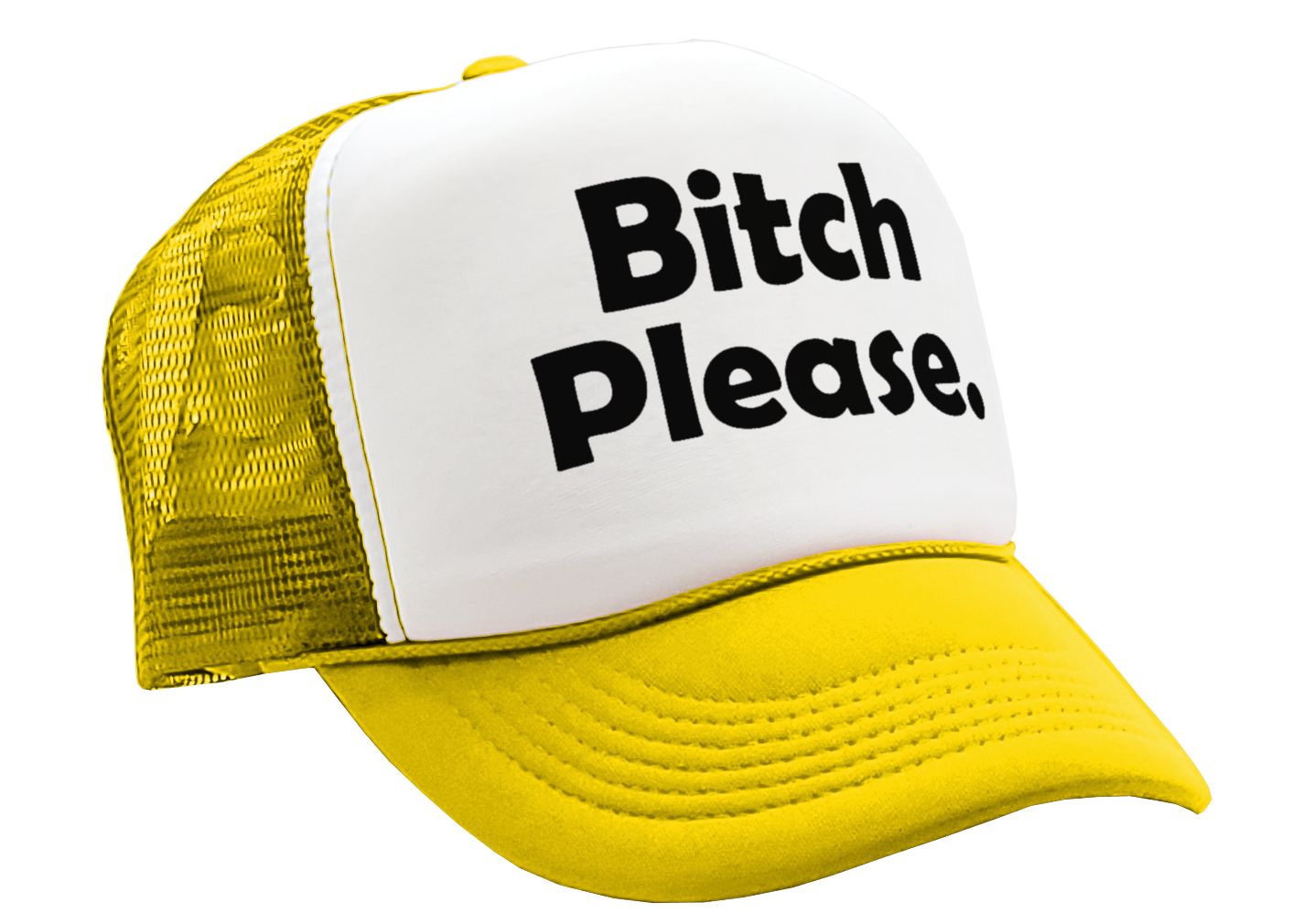 BITCH PLEASE - funny hip hop rap saying - Vintage Retro Style Trucker Cap Hat - Five Panel Retro Style TRUCKER Cap