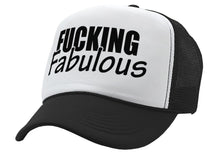 Load image into Gallery viewer, FUCKING FABULOUS - sexy funny hipster joke - Vintage Retro Style Trucker Cap Hat - Five Panel Retro Style TRUCKER Cap
