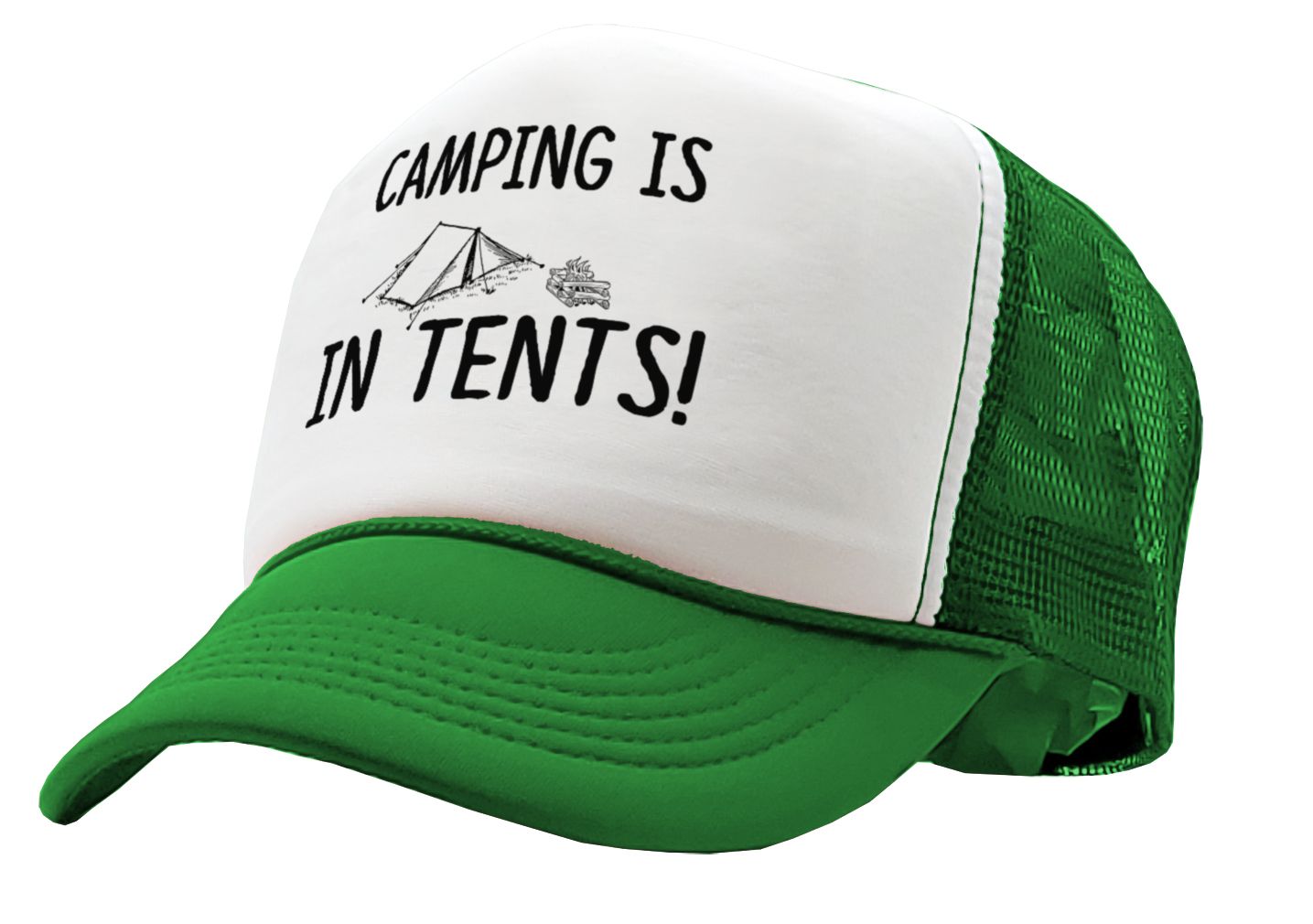 CAMPING IS IN TENTS outdoors hiking mountains - Vintage Retro Style Trucker Cap Hat - Five Panel Retro Style TRUCKER Cap