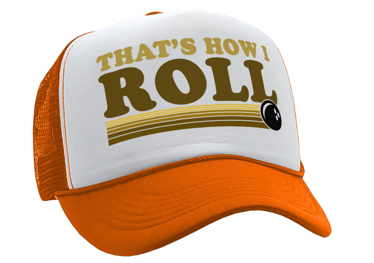 THAT'S HOW I ROLL - bowling retro ball - Vintage Retro Style Trucker Cap Hat - Five Panel Retro Style TRUCKER Cap